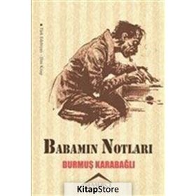 Babamın Notları - Durmuş Karabağlı