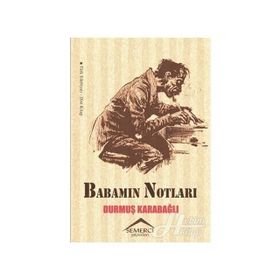 Babamın Notları - Durmuş Karabağlı