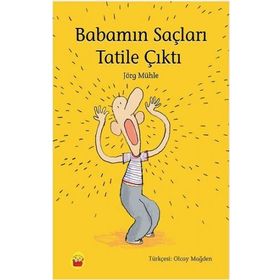 Babamın Saçları Tatile Çıktı - Jörg Mühle