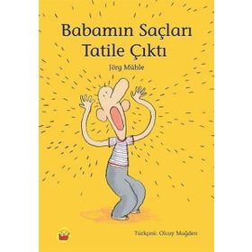 Babamın Saçları Tatile Çıktı - Jörg Mühle