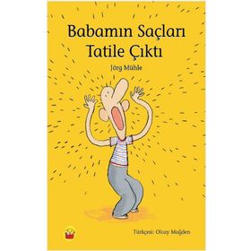 Babamın Saçları Tatile Çıktı - Jörg Mühle