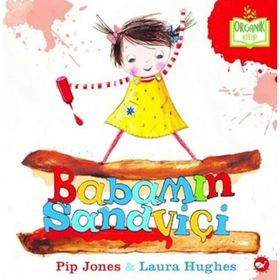 Babamın Sandviçi - Pip Jones