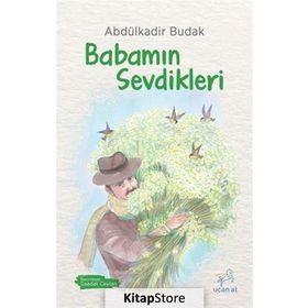Babamın Sevdikleri - Abdülkadir Budak