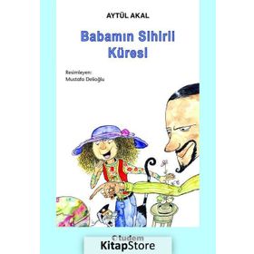 BABAMIN SIHIRLI KÜRESİ - AYTÜL AKAL