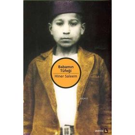 BABAMIN TÜFEĞİ - HINER SALEEM