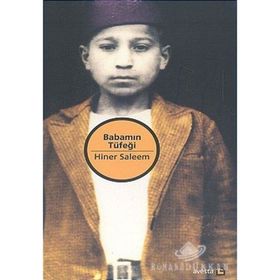 BABAMIN TÜFEĞİ - HINER SALEEM