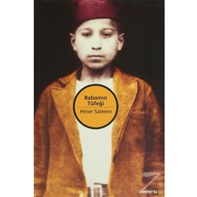 BABAMIN TÜFEĞİ - HINER SALEEM