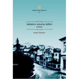 BABAMIN VERESIYE DEFTERI MOLOZ - HASAN KANTARCI