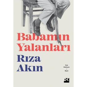 Babamın Yalanları - Rıza Akın - Doğan Yayınları