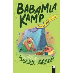 Babamla Kamp - Gonca Mine Çelik - Final Kültür Sanat Yayınları