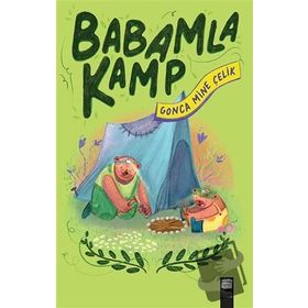 Babamla Kamp - Gonca Mine Çelik - Final Kültür Sanat Yayınları