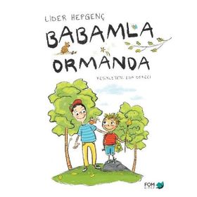 Babamla Ormanda - Lider Hepgenç