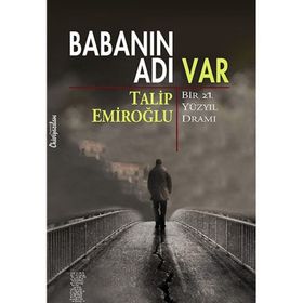 Babanın Adı Var - Talip Emiroğlu