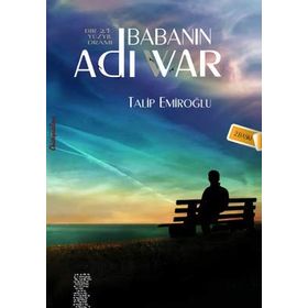 Babanın Adı Var - Talip Emiroğlu
