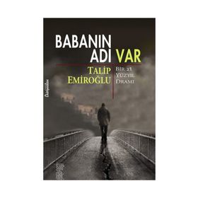 Babanın Adı Var - Talip Emiroğlu