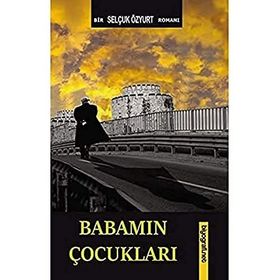 Baba`nın Çocukları - Atıl Cem Çiçek