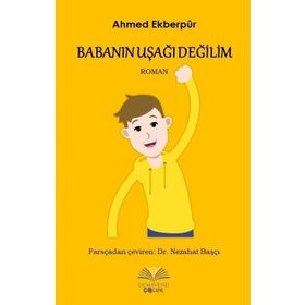 Babanın Uşağı Değilim - Ahmed Ekberpur