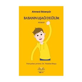 Babanın Uşağı Değilim - Ahmed Ekberpur