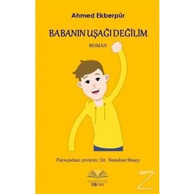 Babanın Uşağı Değilim - Ahmed Ekberpur
