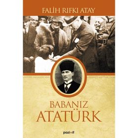 Babanız Atatürk - Falih Rıfkı Atay