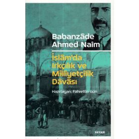 Babanzade Ahmed Naim - Fahrettin Gün