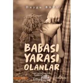 Babası Yarası Olanlar- Duygu Batu