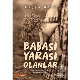 Babası Yarası Olanlar- Duygu Batu