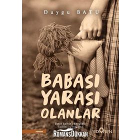 Babası Yarası Olanlar- Duygu Batu
