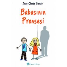 Babasının Prensesi - Jean-Claude Liaudet jean louis schlegel