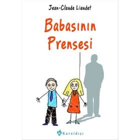 Babasının Prensesi - Jean-Claude Liaudet jean louis schlegel