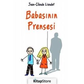 Babasının Prensesi - Jean-Claude Liaudet jean louis schlegel