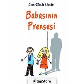 Babasının Prensesi - Jean-Claude Liaudet jean louis schlegel
