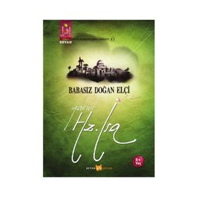 Babasız Doğan Elçi Yahut Hz. İsa - Osman Koca