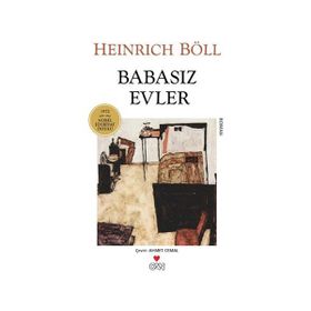 BABASIZ EVLER - HEINRICH BOLL