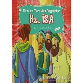 BABASIZ YARATILAN PEYGAMBER HZ. İSA - YILMAZ YENİDİNÇ