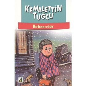 BABASIZLAR - KEMALETTIN TUĞCU