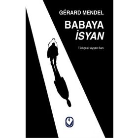 Babaya İsyan - Gerard Mendel - Cem Yayınevi