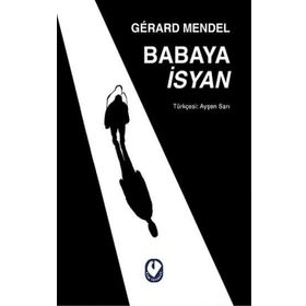 Babaya İsyan - Gerard Mendel - Cem Yayınevi