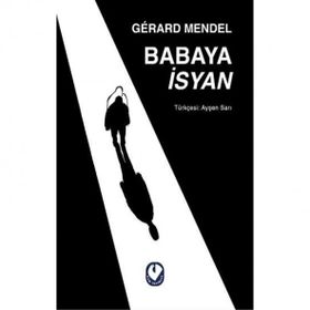 Babaya İsyan - Gerard Mendel - Cem Yayınevi