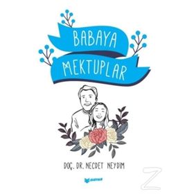 Babaya Mektuplar - Necdet Neydim