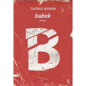 BABEK BIR İSYAN - TUĞRUL KESKIN