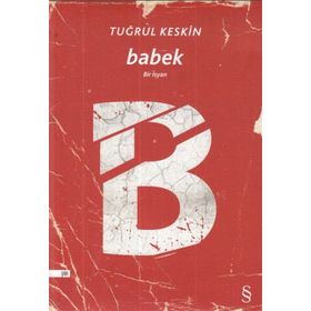 BABEK BIR İSYAN - TUĞRUL KESKIN