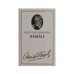 Babıali 20 - Necip Fazıl Kısakürek