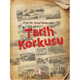 Babıali Kültür Yayıncılığı Tarih Korkusu