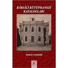 Babıali Kütüphanesi Katalogları - Murat Candemir