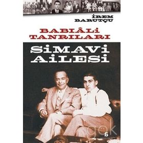 Babıali Tanrıları Simavi Ailesi - İrem Barutçu