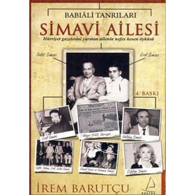 Babıali Tanrıları Simavi Ailesi - İrem Barutçu