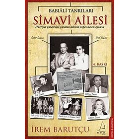Babıali Tanrıları Simavi Ailesi - İrem Barutçu