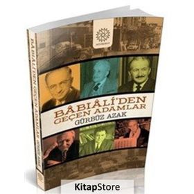 Babıali'den Geçen Adamlar - Gürbüz Azak