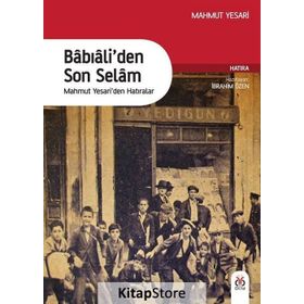 Babıali’den Son Selam - İbrahim Özen Mahmut Yesari